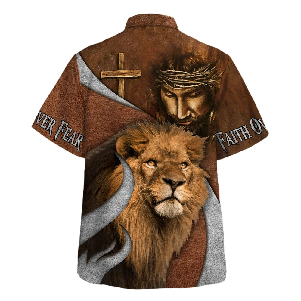 Faith Over Fear Jesus Lion Hawaiian Shirt - Christian Hawaiian Shirt - Religious Hawaiian Shirts