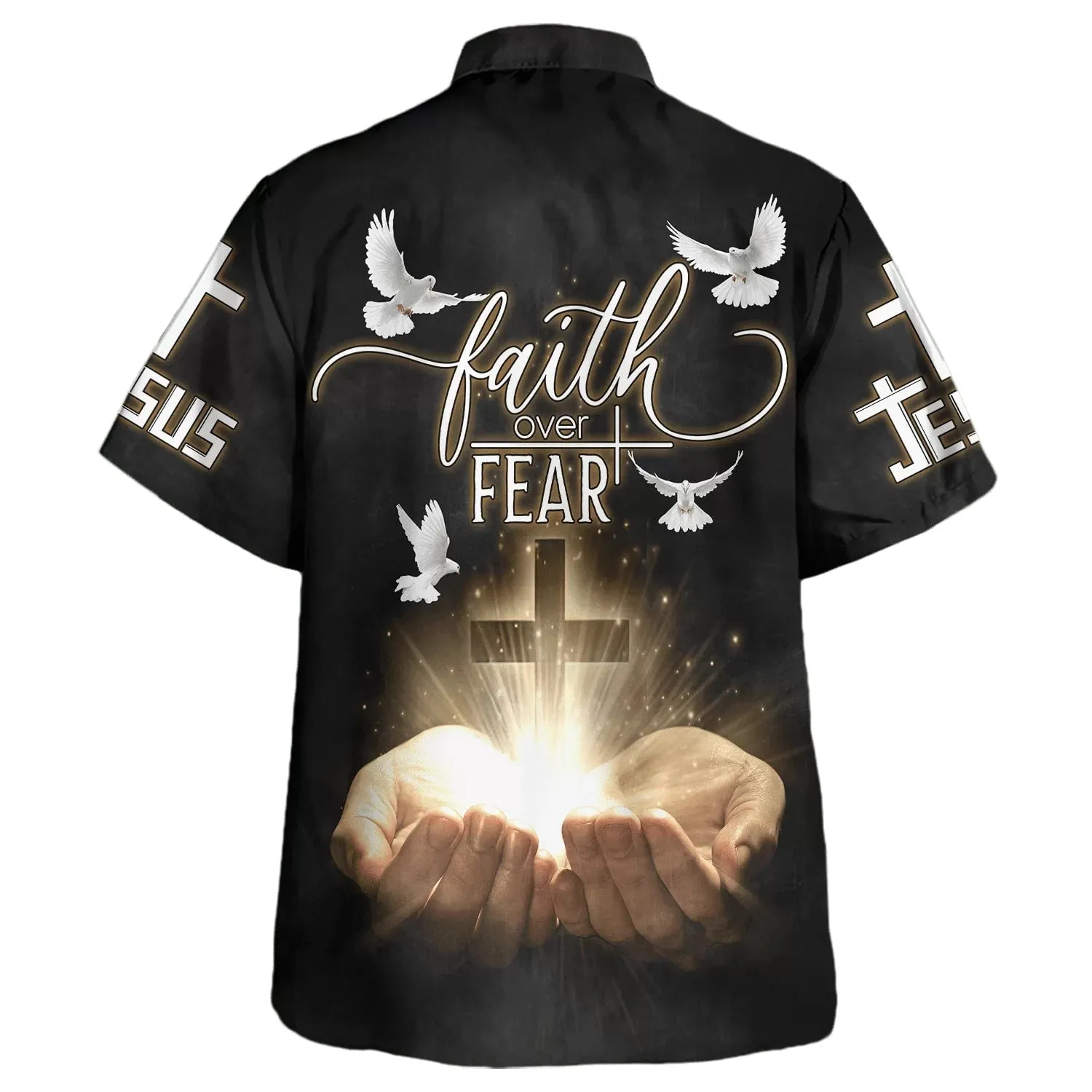 Open Hands Holding A Cross Faith Over Fear Hawaiian Shirts For Men & Women - Christian Hawaiian Shirt - Hawaiian Summer Shirts